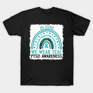 In June We Wear Teal PTSD Awareness T-Shirt